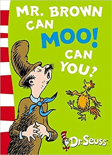 Dr. Seuss: Mr. Brown can moo! Can you? (1996, Random House)