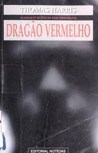 Dragão vermelho (Paperback, Portuguese language, 1995, Ed. Notícias)