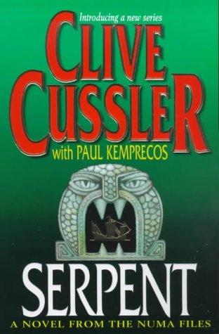 Clive Cussler, Paul Kemprecos: Serpent (Numa Files) (Paperback, 1999, Simon & Schuster Ltd)