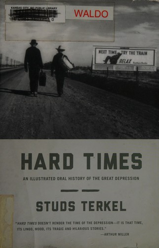 Studs Terkel: Hard Times (2012, New Press, The)
