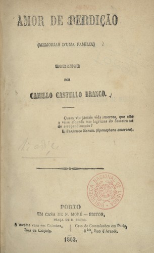 Camilo Castelo Branco: Amor de perdição (Portuguese language, 1862, Casa de N. Moré)