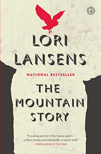Lori Lansens: The Mountain Story (Paperback, 2016, Simon & Schuster)