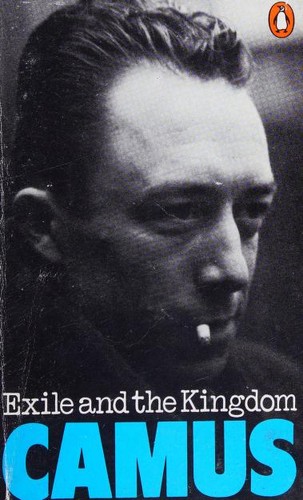 Albert Camus: Exile and the kingdom (1962, Penguin)