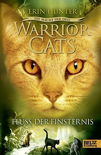 Warrior Cats Staffel 3/02. Die Macht der drei. Fluss der Finsternis (Hardcover, 2012, Beltz GmbH, Julius)