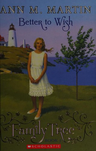 NN m. merin: Family Tree Book 1 Better to Wish (2013)