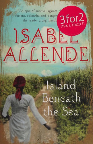 Isabel Allende: Island Beneath the Sea (2011, HarperCollins Publishers Limited)