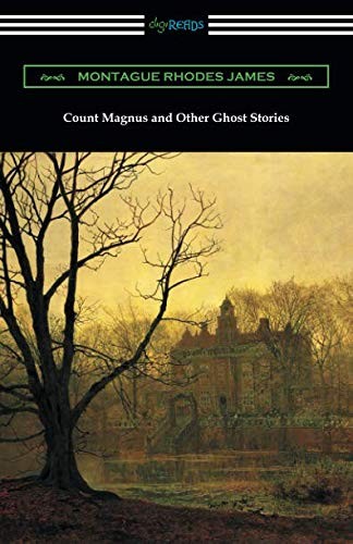 M. R. James: Count Magnus and Other Ghost Stories (Paperback, 2019, Digireads.com Publishing)