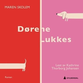 Maren Skolem, Kathrine Thorborg Johansen (Narrator): Dørene lukkes (AudiobookFormat, Norwegian language, 2024, Gyldendal)