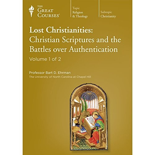 Bart D. Ehrman: Lost Christianities: Christian Scriptures and the Battles over Authentication (2002, The Teaching Company)