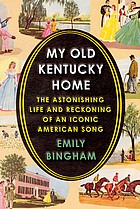 My Old Kentucky Home (2022, Knopf Doubleday Publishing Group)