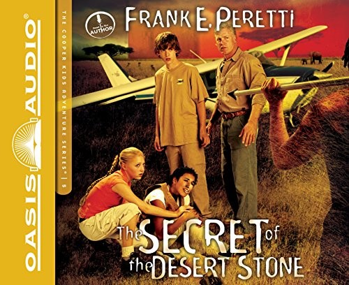Frank E. Peretti: The Secret of the Desert Stone (AudiobookFormat, Oasis Audio)