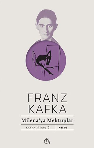 Franz Kafka: Milena'ya Mektuplar (Paperback, 2018, Aylak Adam Kültür Sanat Yayincilik)