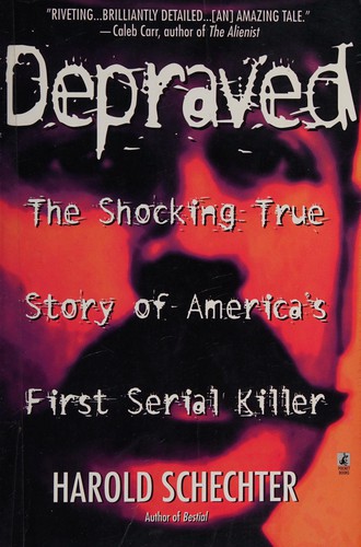 Harold Schechter: Depraved (1998, Pocket)