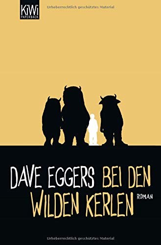 Bei den wilden Kerlen (Paperback, 2011, Kiepenheuer & Witsch GmbH)