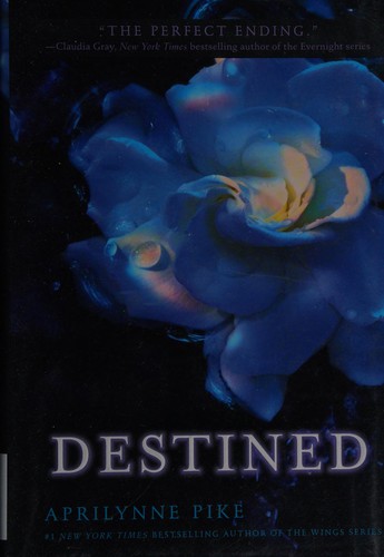 Destined (Wings Series, Book 4) (2012, HarperTeen)