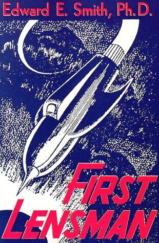 Edward Elmer Smith: First Lensman (1997, Old Earth Books)