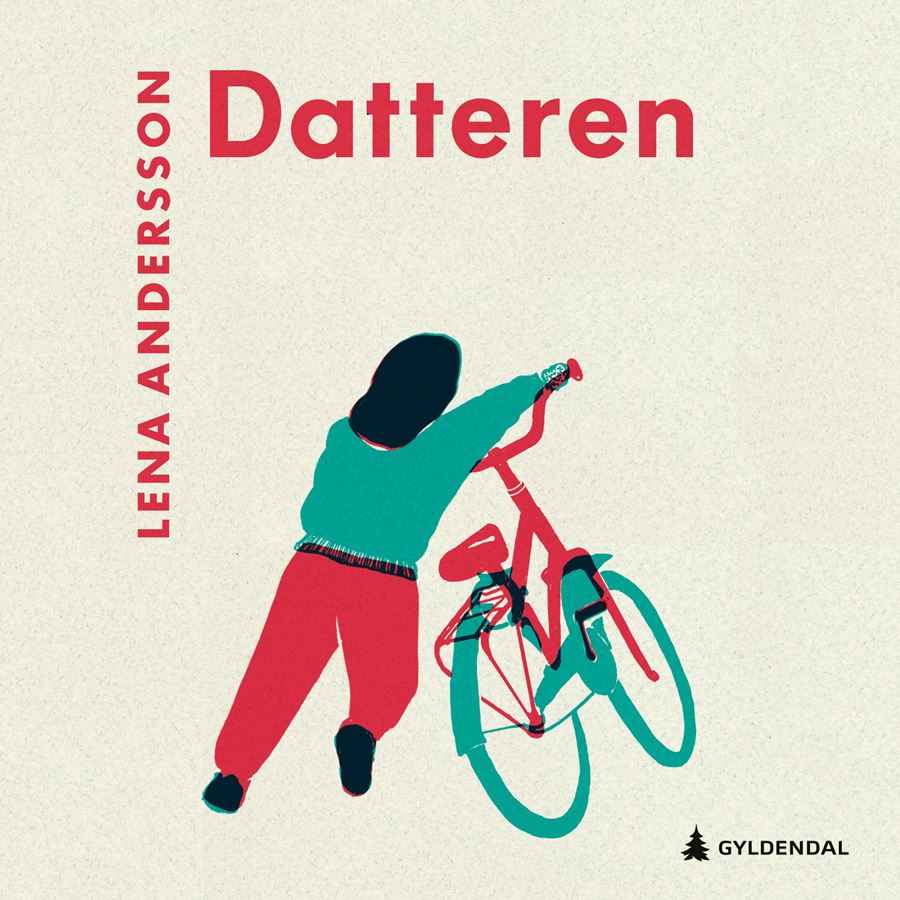 Lena Andersson, Nina Woxholtt (Narrator), Gøril Eldøen (Translator): Datteren (AudiobookFormat, Norwegian language, 2021, Gyldendal)