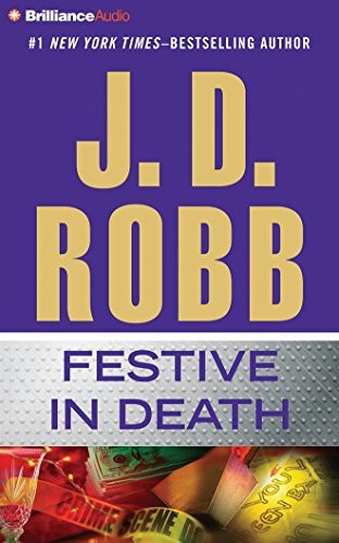 Nora Roberts: Festive in Death (AudiobookFormat, 2014, Brilliance Audio)