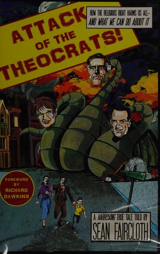 Sean Faircloth: Attack of the theocrats! (2012, Pitchstone Pub.)