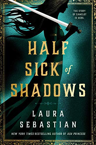 Laura Sebastian: Half Sick of Shadows (Hardcover, 2021, Ace)