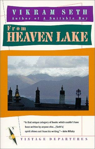Vikram Seth: From Heaven Lake (1987, Vintage Books)