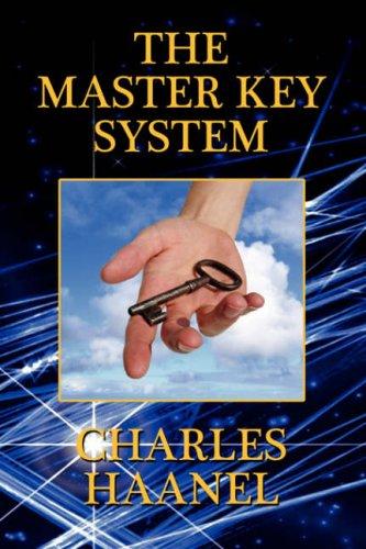 Charles Haanel: The Master Key System (Paperback, 2007, Brownstone Books)