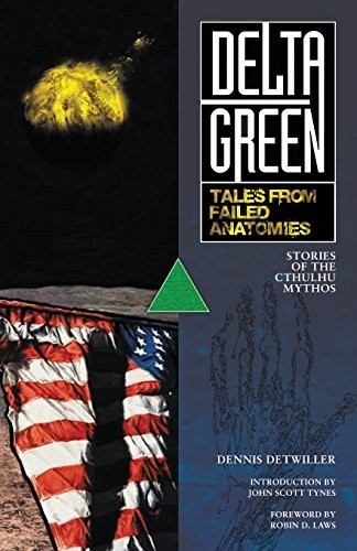 Delta Green (Paperback, 2014, ARC Dream Publishing, Arc Dream Publishing)