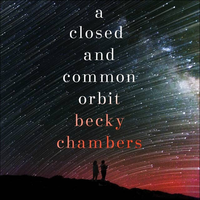 A Closed and Common Orbit (AudiobookFormat, 2016, Hodder & Stoughton)