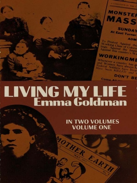 Living My Life, Vol. 1 (2012, Dover Publications, Incorporated)