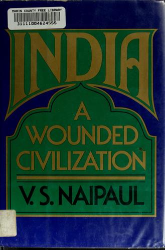 V. S. Naipaul: India (1977, Alfred A. Knopf)