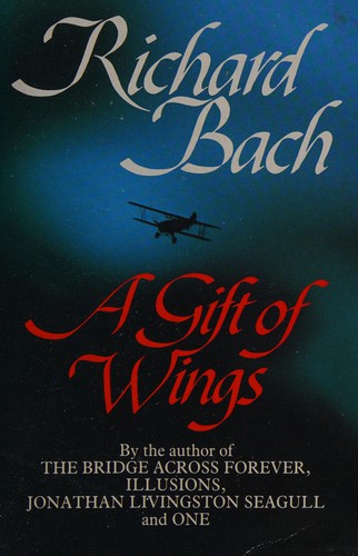 Richard Bach: A gift of wings (1989, Pan Books)