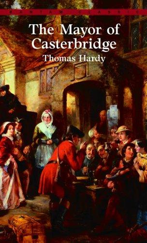 Thomas Hardy: The Mayor of Casterbridge (Bantam Classics) (Paperback, 1981, Bantam Classics)