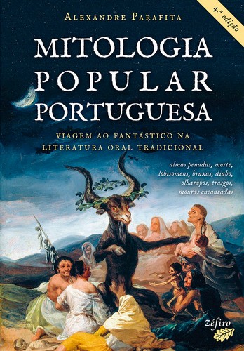 Alexandre Parafita: Mitologia Popular Portuguesa (Paperback, Portuguese language, 2021, Zéfiro)