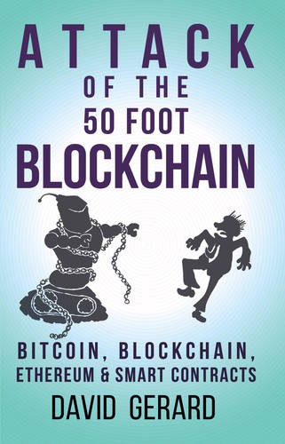 Attack of the 50 Foot Blockchain (Paperback, 2017, CreateSpace Independent Publishing Platform, Createspace Independent Publishing Platform)