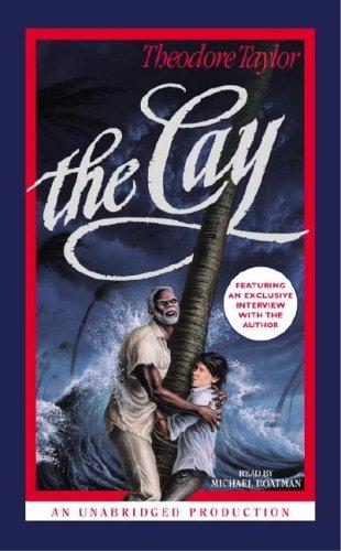 Theodore Taylor: The Cay (AudiobookFormat, 2005, Listening Library)