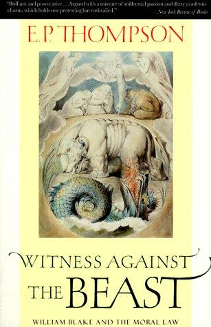 E. P. Thompson: Witness Against the Beast (Paperback, 1995, New Press)