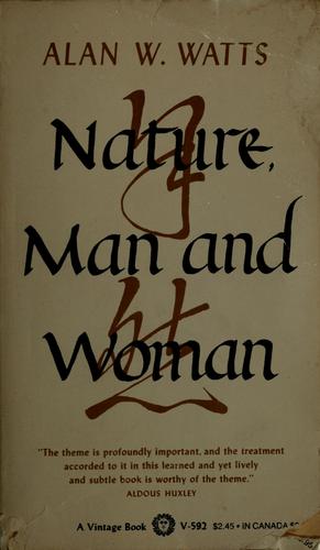 Alan Watts: Nature, man, and woman (1970, Vintage Books)