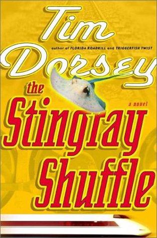 Tim Dorsey: The stingray shuffle (2003, William Morrow)