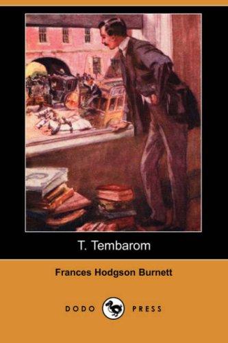 Frances Hodgson Burnett: T. Tembarom (Dodo Press) (Paperback, 2007, Dodo Press)