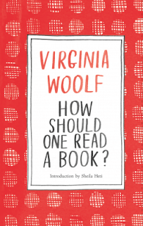 Virginia Woolf, Sheila Heti: How Should One Read a Book? (Paperback, 2020, King Publishing, Laurence)