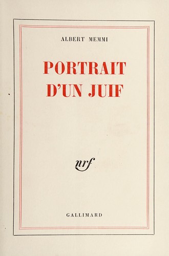 Albert Memmi: Portrait d'un Juif. (French language, 1962, Gallimard)