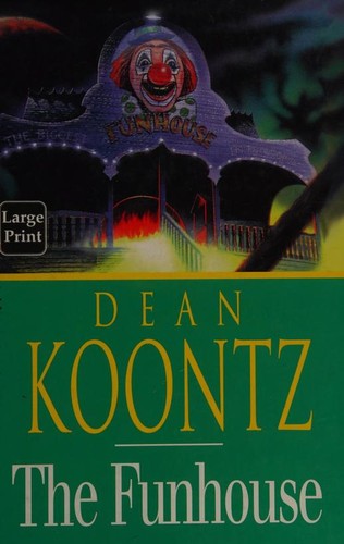 Dean R. Koontz: The funhouse (1999, Compass Press)