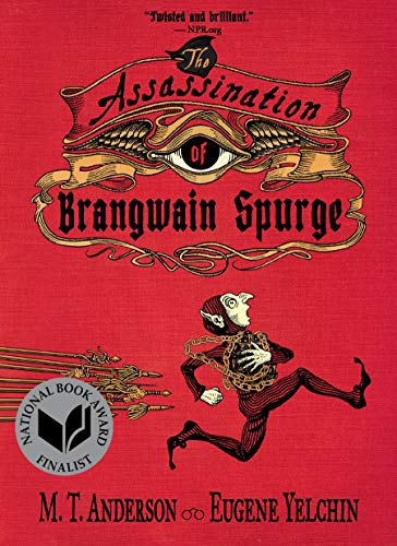 M. T. Anderson, Eugene Yelchin: The Assassination of Brangwain Spurge (Paperback, 2020, Candlewick)