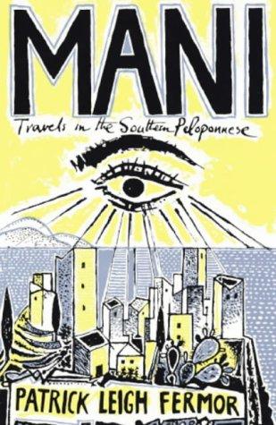 Patrick Leigh Fermor: Mani (Paperback, 2004, John Murray)