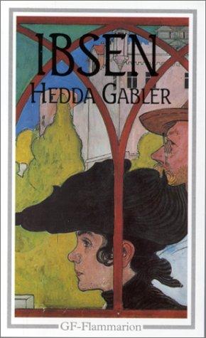 Régis Boyer, Henrik Ibsen: Hedda Gabler (Paperback, French language, 1997, Flammarion)