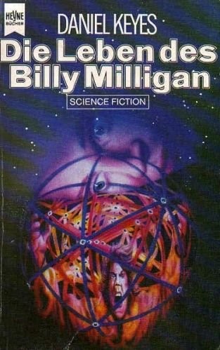 Daniel Keyes: Die Leben des Billy Milligan (1985, Wilhelm Heyne Verlag GmbH)