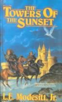 L. E. Modesitt, Jr.: The Towers of the Sunset (1992, Tandem Library)