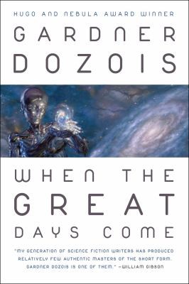 When The Great Days Come (2011, Prime Books)