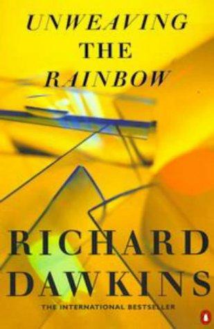 Unweaving the Rainbow (1999, Penguin Books Ltd)