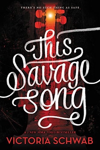 This Savage Song (Paperback, 2017, Greenwillow Books)